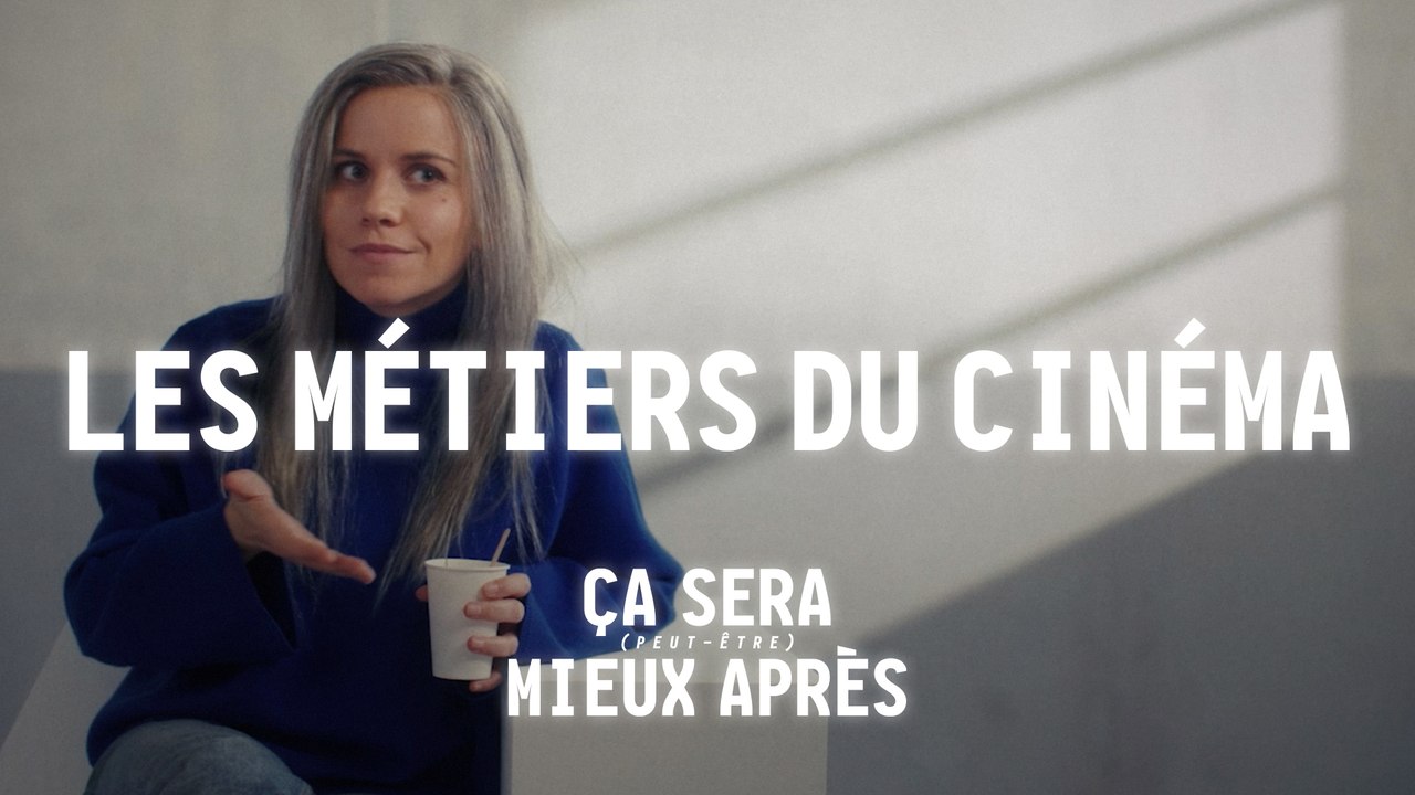Les métiers du cinéma, ça sera (peut-être) mieux après - CANAL+