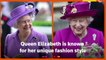 A look at Queen Elizabeth's unique fashion style