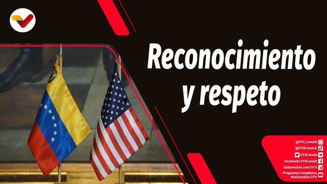 Tras la Noticia | EE.UU. establece relaciones basadas en respeto y reconocimiento con Venezuela