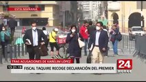 Aníbal Torres: fiscal Luz Taquire afirma que premier “ha respondido todas las preguntas”