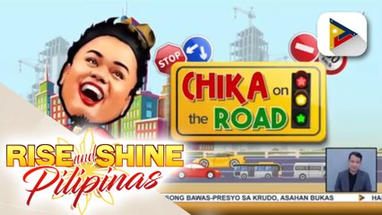 CHIKA ON THE ROAD | Lagay ng trapiko sa mga pangunahing kalsada sa Metro Manila
