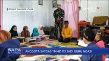 Anggota Satgas TMMD 113 Jadi Guru Mengaji