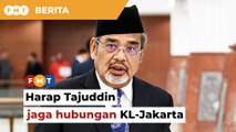 Harap ‘gelagat’ Tajuddin tidak keruhkan hubungan KL-Jakarta, kata pemimpin Umno
