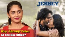 Mrunal Thakur REVEALS Reason Behind Jersey's Failure!