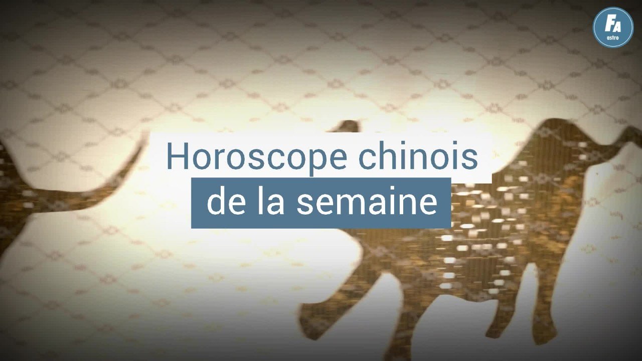FEMME ACTUELLE - Horoscope chinois de la semaine du 23 mai 2022