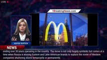 As McDonald's Exits Russia, China, Turkey, Brazil And India Step-In - 1breakingnews.com