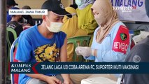 Ingin Tonton Laga Uji Coba Arema FC, Ratusan Aremania Ikuti Vaksinasi Booster