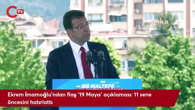 Ekrem İmamoğlu'ndan flaş '19 Mayıs' açıklaması 11 sene öncesini hatırlattı