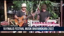 Festival Musik Bhayangkara 2022 Umumkan Pemenang 10 Finalis Musisi Jalanan