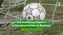 Les meilleurs buteurs et étoilés de la P1 à la P3 en Brabant