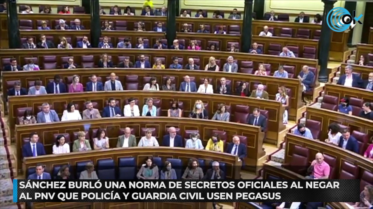 Sánchez burló una norma de secretos oficiales al negar al PNV que Policía y Guardia Civil usen Pegasus