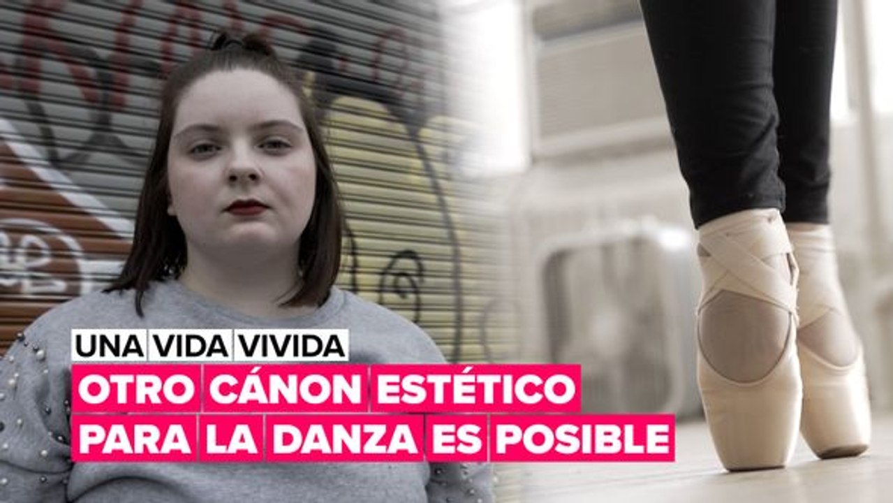 Una vida vivida: otro cánon estético en la danza es posible