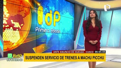Cusco sin trenes: Suspenden servicio a Machu Picchu por huelga