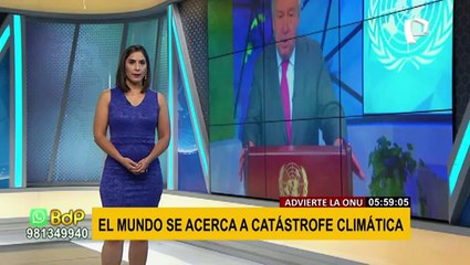 La ONU alerta que el mundo se acerca cada vez más a una "catástrofe climática"