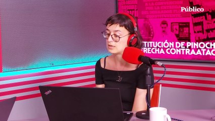 Sara Serrano #60: La derecha mediática chilena contra la Constitución