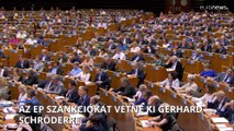 Az Európai Parlament szankciókat kér Gerhard Schröder ellen