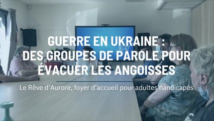 Le rêve d'Aurore : groupe de parole sur la guerre en Ukraine