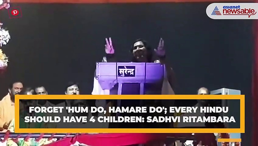 Forget 'hum do, hamare do'; every Hindu should have 4 children: Sadhvi Ritambara