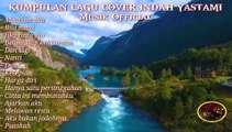 Lagu pop galau || Cover Indah Yastami || Full Album 2022