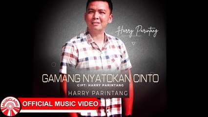 Harry Parintang - Gamang Nyatokan Cinto (YOUTUBE 1080P)