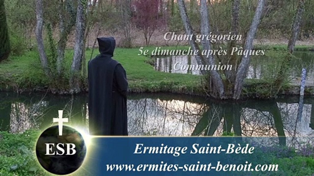 Communion Cantate Domino du 5e dimanche après Pâques - Ermitage Saint-Bède film JC Guerguy Cine Art Loisir