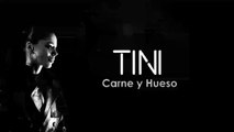 TINI - Carne y Hueso (Letra-Lyrics)