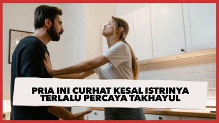 Pria Ini Curhat Kesal Istrinya Terlalu Percaya Takhayul, Suka Membaca Mantra