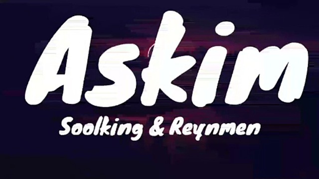 Soolking x Reynmen - Aşkım (Lyrics-Paroles)