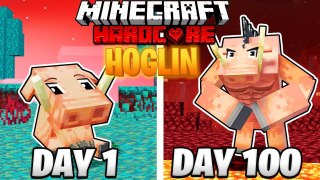 I Survived 100 Days as a HOGLIN in HARDCORE Minecraft!