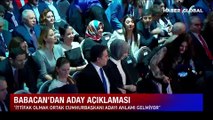 Ali Babacan'dan adaylık mesajı