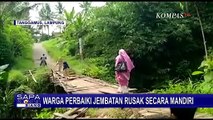 Sering Memakan Korban Namun Tak Dapat Perhatian, Warga Perbaiki Jembatan Sendiri