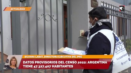 Datos provisorios del censo 2022: Argentina tiene 47.327.407 habitantes