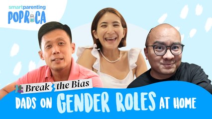 Pinoy Dads On Gender Roles At Home | Smart Parenting PopRica | Episode 3 - Part 2