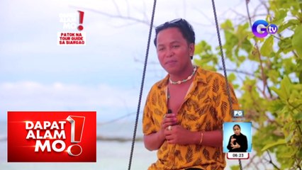 Trending tour guide sa Siargao, kilalanin! | Dapat Alam Mo!