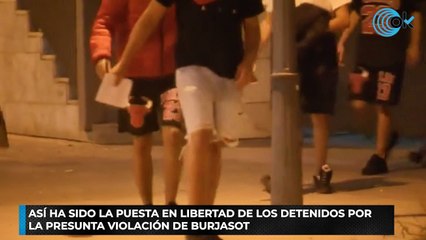 Así ha sido la puesta en libertad de los detenidos por la presunta violación de Burjasot