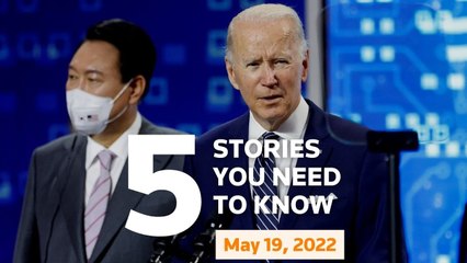 May 20, 2022- Biden in South Korea, Ukraine, Oklahoma abortion, Northern Ireland, Sri Lanka
