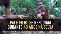 HORRORES DA GUERRA DO VIETNÃ FIZERAM PAI E FILHO SE REFUGIAREM DURANTE 40 ANOS NA SELVA