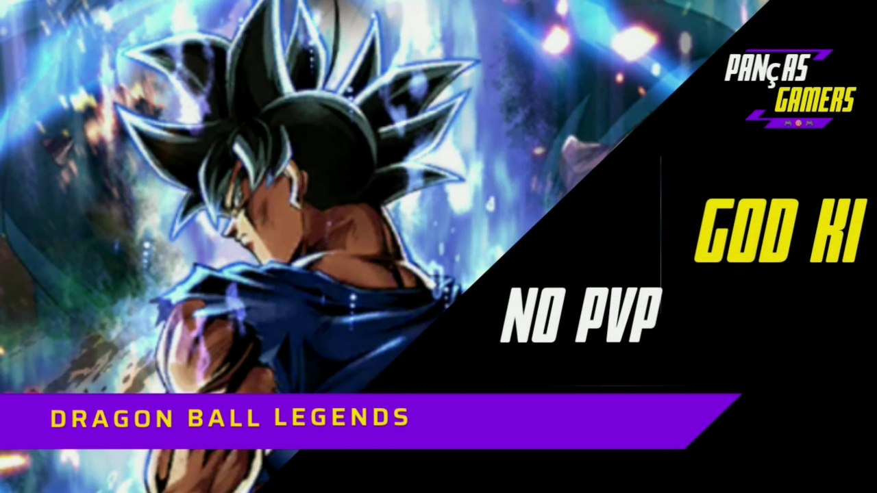 GOD KI NO PVP  - DRAGON BALL LEGENDS