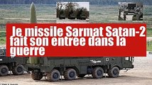 Ukraine : le missile Sarmat Satan-2 au combat 