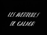 LES AVENTURES DE GALAOR (1921) Muet avec cartons en français