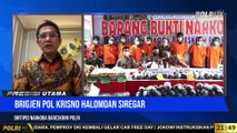 Live Dialog Bersama Dirtipid NArkoba Bareskrim Polri Terkait Kasus Pengungkapan Narkotika