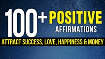 100  Non-Stop Daily Positive Affirmations | Attract Success, Love, Good Health & Happiness |Manifest