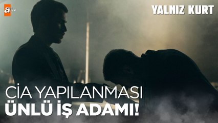 Cia, Türkiye örgütlenmesi için adamını seçti! - Yalnız Kurt 17. Bölüm