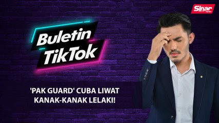 'Pak guard' cuba liwat kanak-kanak lelaki!