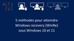 5 méthodes pour atteindre Windows recovery (WinRe) sous Windows 10 et 11