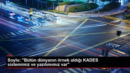 Soylu: "Bütün dünyanın örnek aldığı KADES sistemimiz ve yazılımımız var"