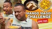 The Trending!!! Mango  Maggi challenge  | Gone Wrong❌ | Karun Raman