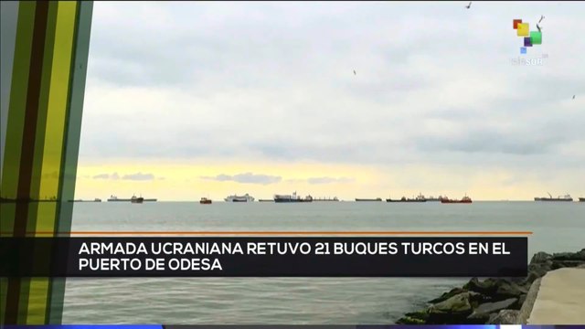 teleSUR Noticias 17:30 21-05: Armada ucraniana bloquea a buques turcos en Odesa