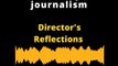 DIRECTOR'S REFLECTIONS | Yesterday's journalism