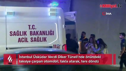 Tünelde taksiye çarpan otomobil takla attı